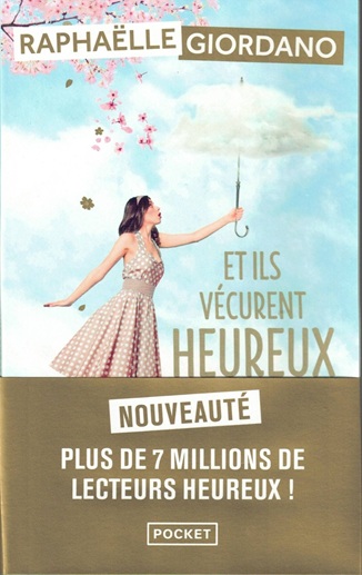 Raphaëlle Giordano - Et ils vécurent heureux